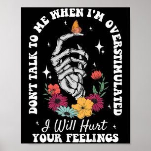 Sprich nicht mit mir, wenn ich überstimuliert bin, poster
