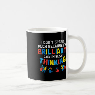 Sprich nicht viel beschäftigt, wenn du an Autismus Kaffeetasse