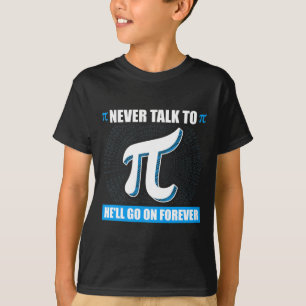 Sprich nie mit Pi Pi Happy Pi Day Mathematik T-Shirt