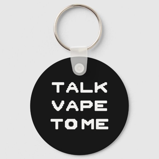 Sprich Vape mit mir Schlüsselanhänger (Vorderseite)