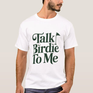 Sprich Vögelchen Zu Mir Golf Lustig Mädchen Golfer T-Shirt