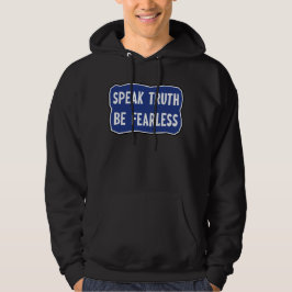 Sprich: Wahrheit sei furchtlos Hoodie
