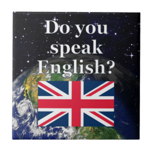 "Sprichst du Englisch?" auf Englisch. Flag & Erde Fliese