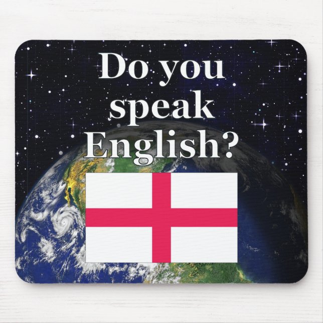 Sprichst du Englisch? Auf Englisch. Flag & Erde Mousepad (Vorne)