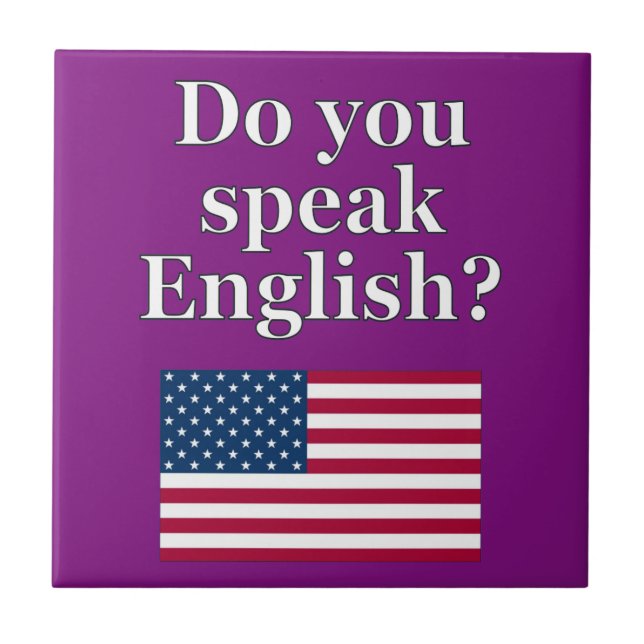 "Sprichst du Englisch?" auf Englisch. Flag Fliese (Vorderseite)