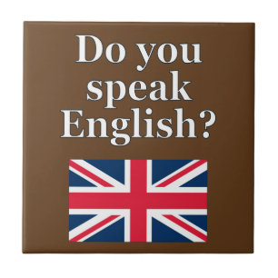 "Sprichst du Englisch?" auf Englisch. Flag Fliese