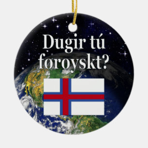 Sprichst du Färöisch? Auf Färöisch. Flag und Leerz Keramikornament