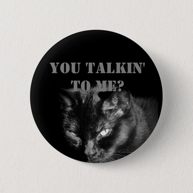 Sprichst du mit mir? Mit schwarzer Katze Button (Vorderseite)
