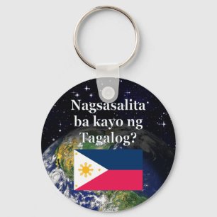 Sprichst du Tagalog? In Tagalog. Flag & Erde Schlüsselanhänger