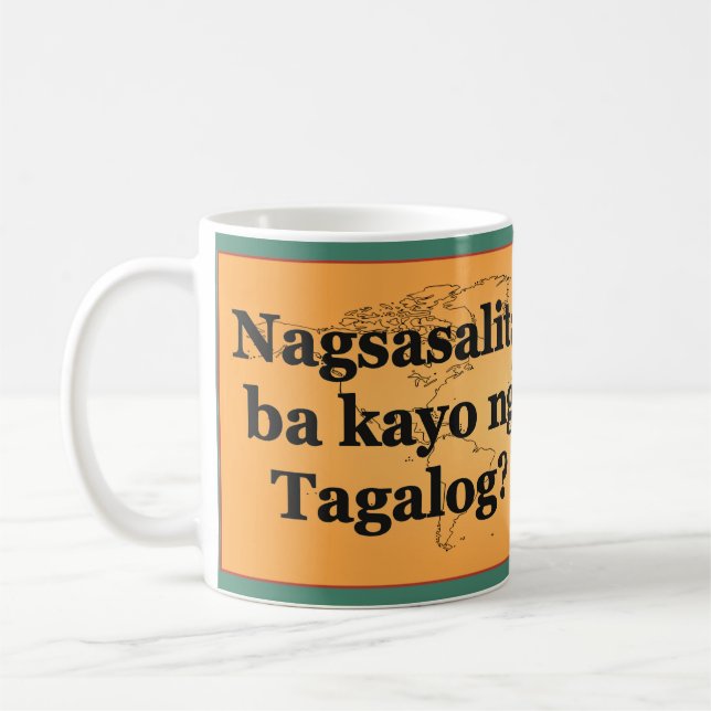 Sprichst du Tagalog? In Tagalog. Flaggenbf Kaffeetasse (Links)