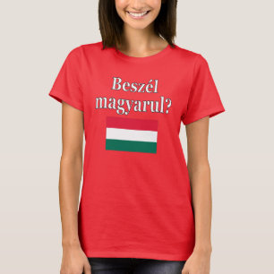 Sprichst du Ungarisch? Auf Ungarisch. Flag T-Shirt