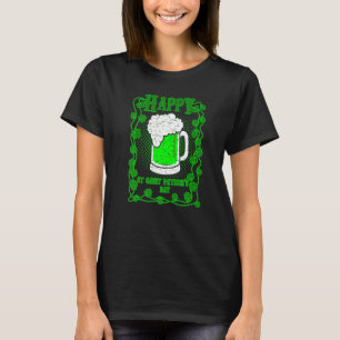 Sprichwort Beer Drinks Party Happy Saint Patricks T-Shirt