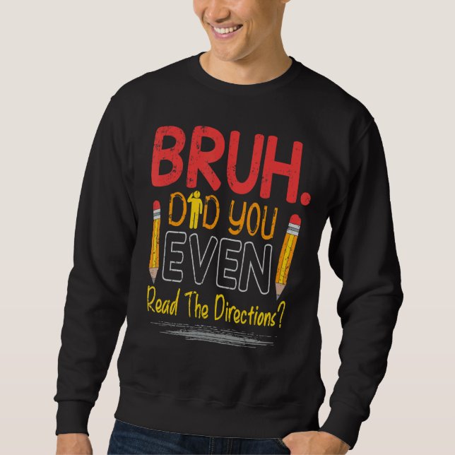 Sprichwort Bruh, Lehrerin Sweatshirt (Vorderseite)