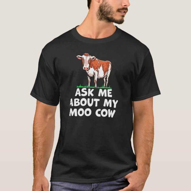 Sprichwort Fragte mich über mein Mookuhtier T-Shirt (Vorderseite)