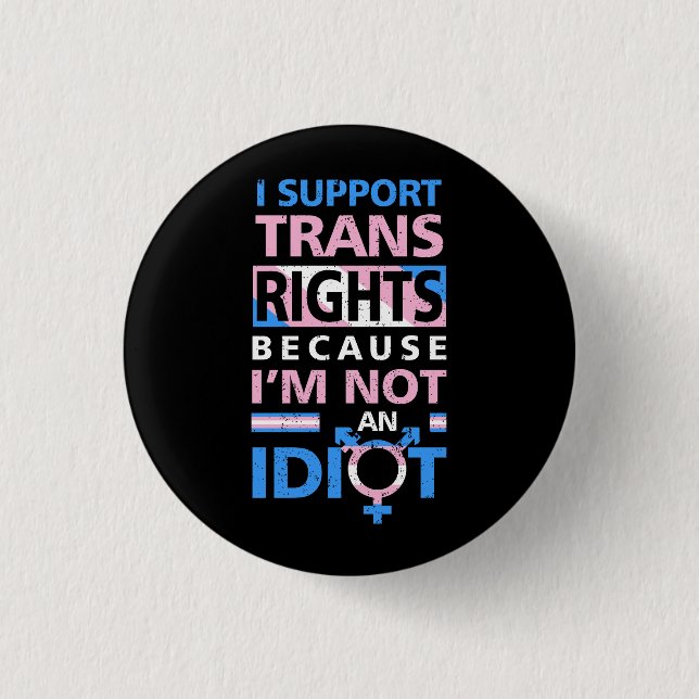 Sprichwort für die Unterstützung für alle Trans-Pr Button (Vorderseite)
