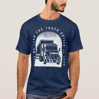 Sprichwort für Lastkraftwagenfahrer für einen Last T-Shirt
