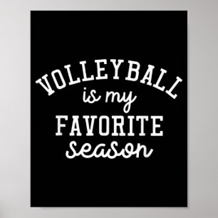 Sprichwort für Sportliebhaber Volleyball ist mein  Poster