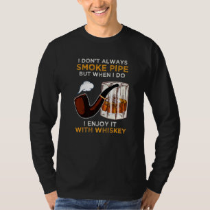 Sprichwort für Whiskey-Kenner und P T-Shirt