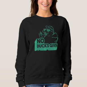Sprichwort Nr. Enten gegeben 5 Sweatshirt