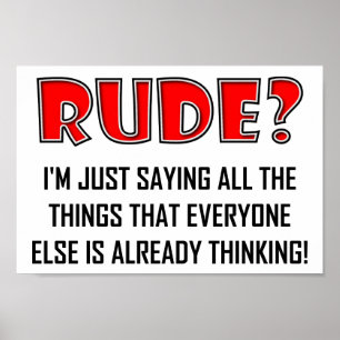 Sprichwort Rude Things Funny Poster