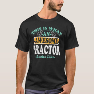 Sprichwort So sieht ein Phantastischer Traktor aus T-Shirt