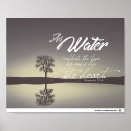 Sprichwörter 27:19 - Wie Wasser das Gesicht reflek Poster