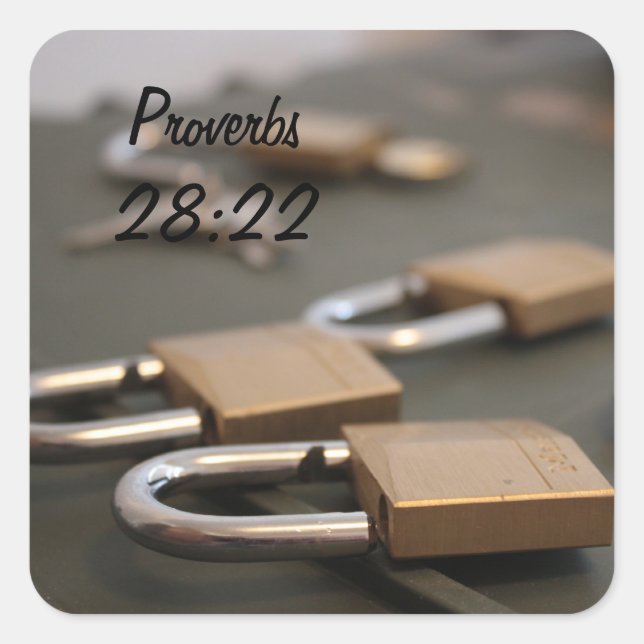 Sprichwörter 28:22 Padlock-Aufkleber Quadratischer Aufkleber (Vorderseite)