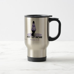 Sprichwörter 31:28 Far out Mom Reisebecher