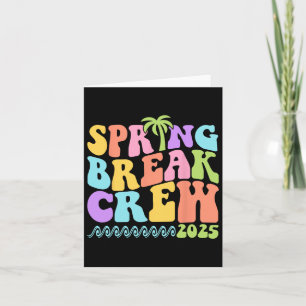 Spring Break Crew 2025 Matching Family Group Vacat Karte