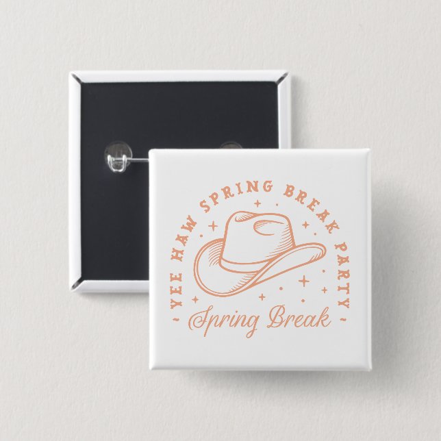 Spring Break Party Cowgirl Thema Button (Vorne & Hinten)