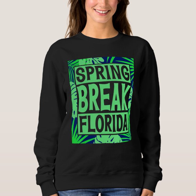 Spring Break Senior Class Student School Trip Flor Sweatshirt (Vorderseite)