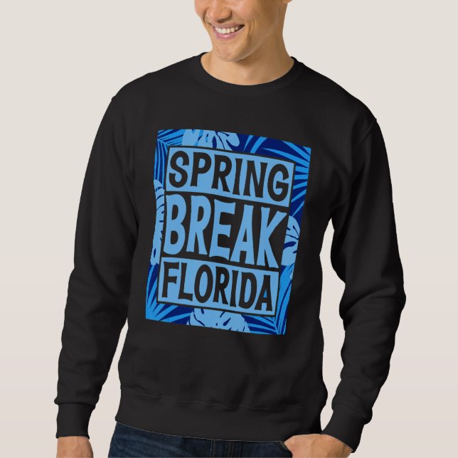 Spring Break Senior Class Student School Trip Flor Sweatshirt (Vorderseite)