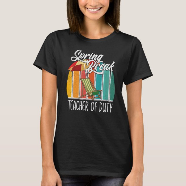 Spring Break Squad 2022 Retro Spring Break Teacher T-Shirt (Vorderseite)