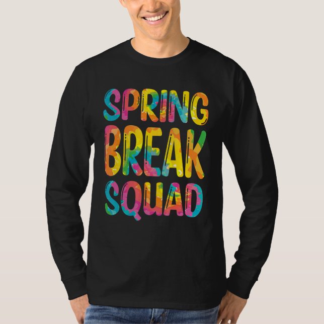 Spring Break Squad Gefärbte Krawatte Matching Vaca T-Shirt (Vorderseite)