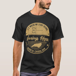 Spring Hope North Carolina Es ist, wo meine Geschi T-Shirt