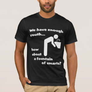 Springbrunnen der Intelligenz Lustiges T-Shirt Hum