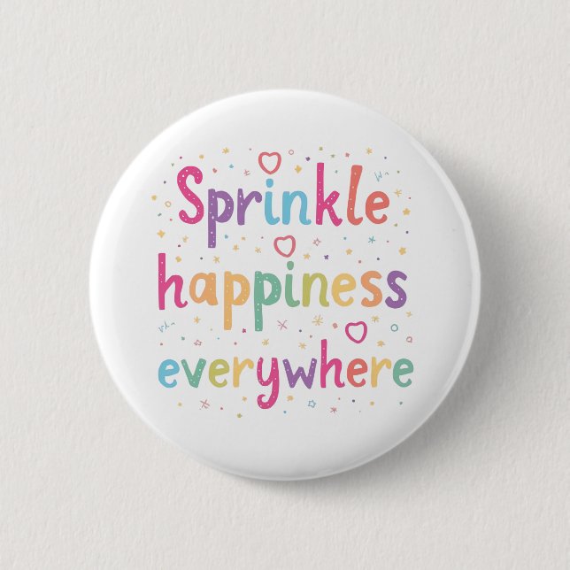 Sprinkle Happiness Everywhere Cute Pastel Quote Button (Vorderseite)