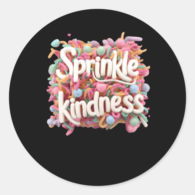 Sprinkle Kindness - 3d - Kindness S Sticker (Vorderseite)