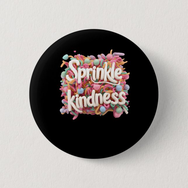 Sprinkle Kindness - 3d - Kindness S Sticker Button (Vorderseite)