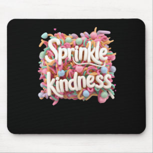 Sprinkle Kindness - 3d - Kindness S Sticker Mousepad