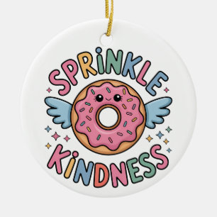 Sprinkle Kindness Donut Keramik Ornament