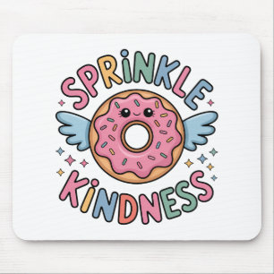 Sprinkle Kindness Donut Mousepad