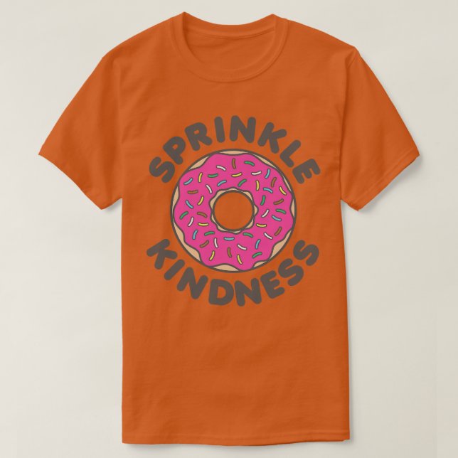 Sprinkle Kindness T-Shirt (Design vorne)