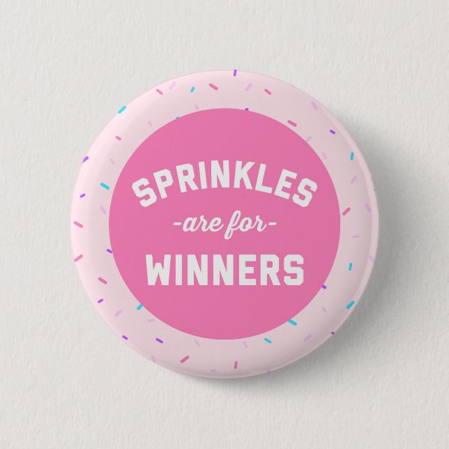 Sprinkles sind für Sieger-lustiges Zitat Button (Vorderseite)