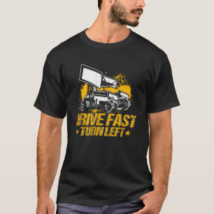Sprint Car Racing Drive Schneller Turn Links Race T-Shirt