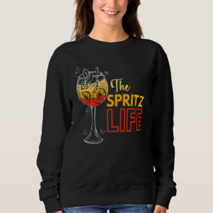 Spritz Sprizz Life Aperol Sie sehen Me Aperollin C Sweatshirt