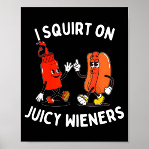 Spritze auf saftige Würstchen lustiger Hot Dog & Poster