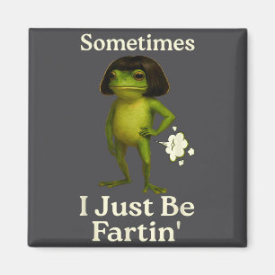 Spruch Manchmal Furzt Ein Frosch Frosch Ich Humor Magnet
