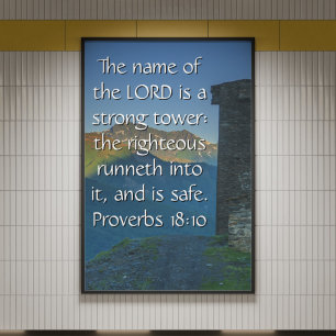 Sprüche 18 starker Turm2 KJV Bibelvers Poster