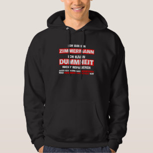 Sprüche für Männer Zimmermann Hoodie